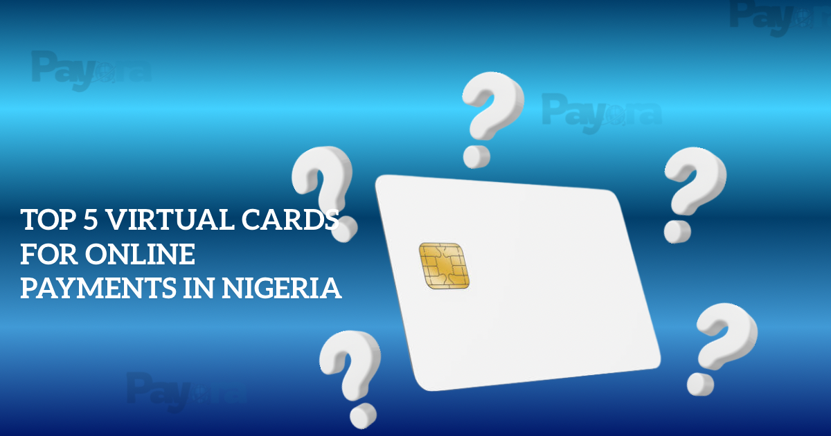 Top 5 Virtual Cards for Online Payments in Nigeria (2025 Review)